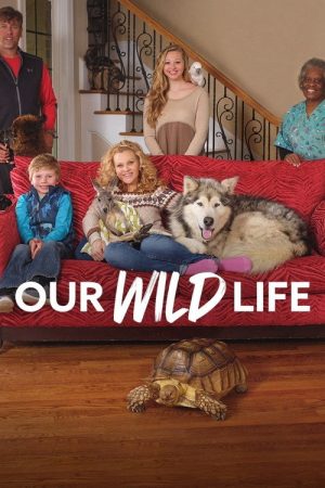 Our Wild Life (2018) poster