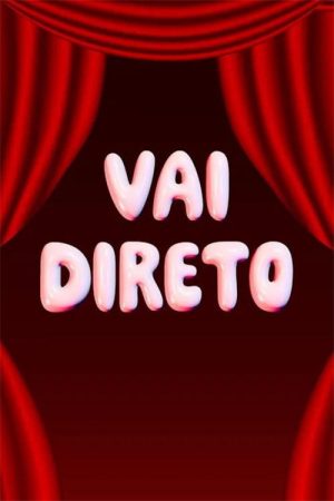 Vai Direto (2025) poster