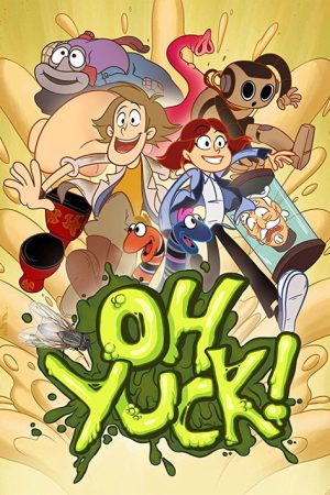 Oh Yuck! (2017) poster