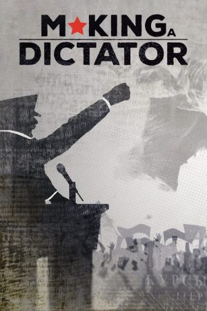 Making a Dictator (2018) poster