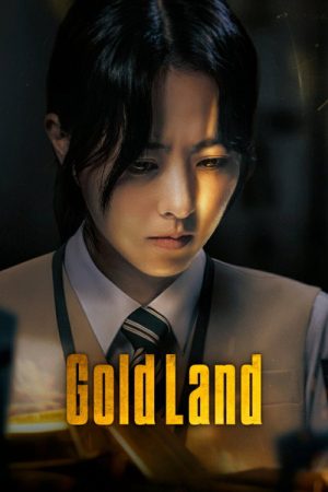 Gold Land (2026) Web Series — Cast, Story & Where to Watch | MovieLinkBD poster
