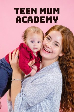 Teen Mum Academy (2022) poster