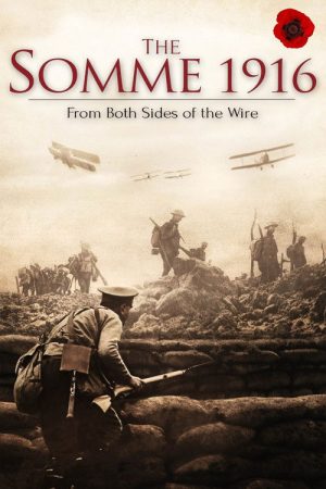 The Somme 1916: From Both Sides of the Wire (2016) poster