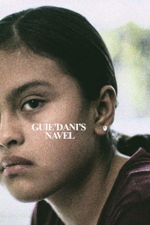 Guie’dani’s Navel (2019) poster
