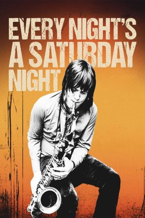 Every Night’s a Saturday Night (2018) poster