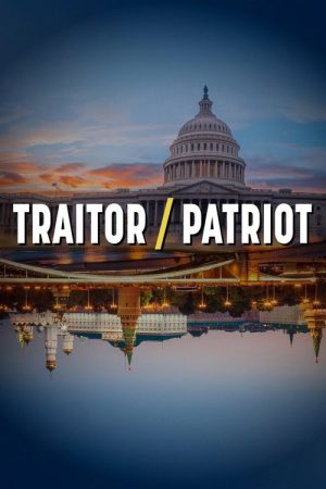 Traitor/Patriot (2022) poster