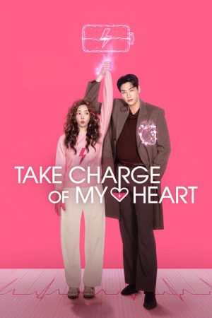 Take Charge of My Heart (2026) Web Series — Cast, Story & Where to Watch | MovieLinkBD poster