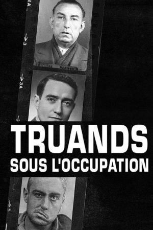 Truands sous l’occupation (2025) poster