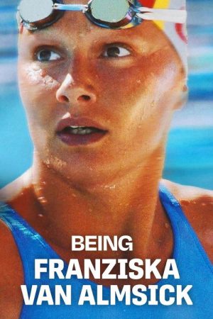 Being Franziska van Almsick (2025) poster