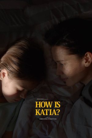 How Is Katia? (2022) poster