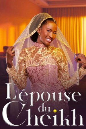 L’Épouse du Cheikh (2025) poster