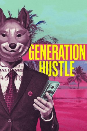 Generation Hustle (2021) poster