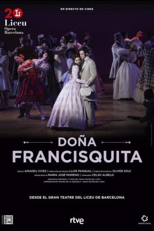 Doña Francisquita Gran Teatre del Liceu (2019) poster