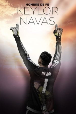 Keylor Navas, Hombre de Fe (2017) poster