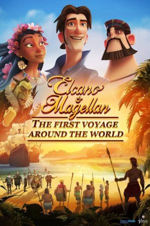 Elcano & Magellan: The First Voyage Around the World (2019) poster