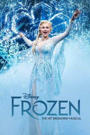 Frozen: The Hit Broadway Musical (2025) poster