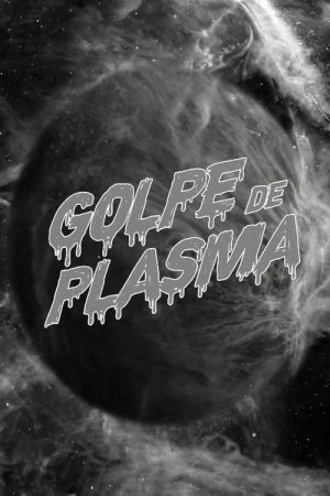 Plasma Blast (2019) poster