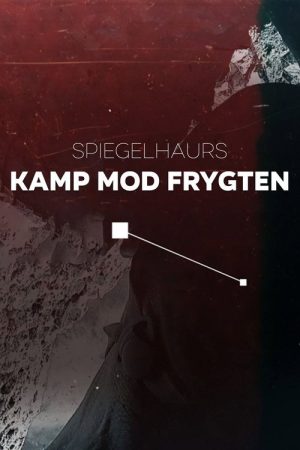 Spiegelhauers kamp mod frygten (2018) poster