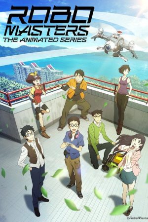ROBOMASTERS THE ANIMATED SERIES (2017) poster