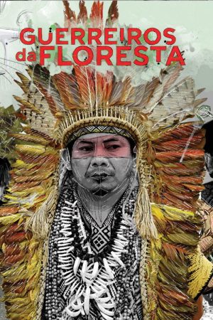 Guerreiros da Floresta (2019) poster