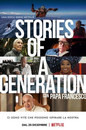 Stories of a Generation – with Pope Francis (2021) poster