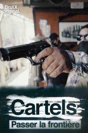Cartels, passer la frontière (2021) poster