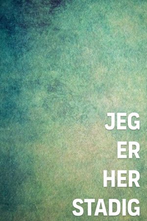 Jeg er her stadig (2018) poster