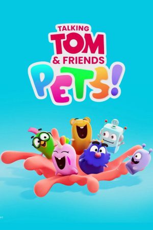 Talking Tom and Friends Pets! (2023) poster