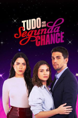 Everything for a Second Chance (2025) poster