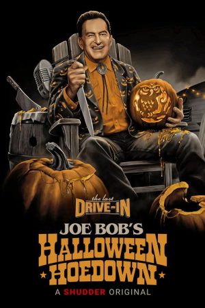 The Last Drive-In: Joe Bob’s Halloween Hoedown (2021) poster