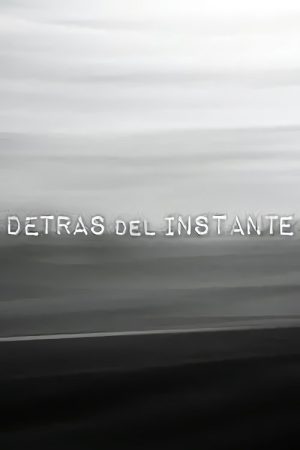 Detrás del instante (2020) poster