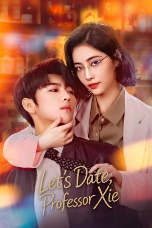 Let’s Date, Professor Xie (2023) poster