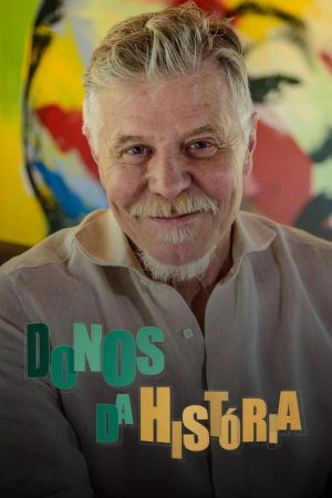 Donos da História (2017) poster