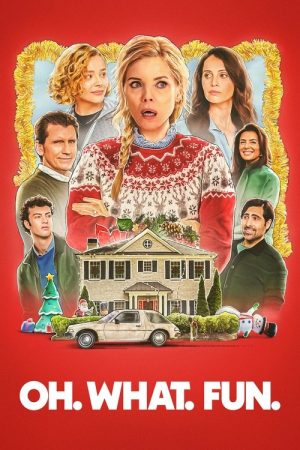 Oh. What. Fun. (2025) poster
