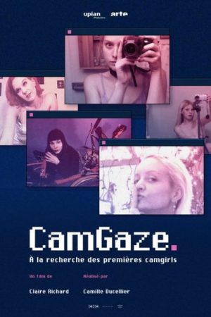 Cam Gaze – À la recherche des premières “camgirls” (2025) poster