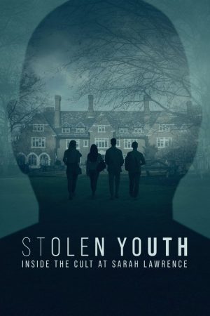 Stolen Youth: Inside the Cult at Sarah Lawrence (2023) poster