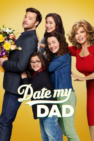 Date My Dad (2017) poster