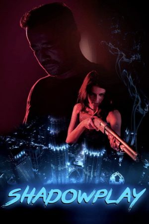 Shadowplay (2019) poster