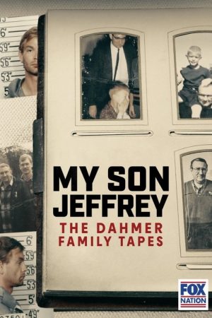 My Son Jeffrey: The Dahmer Family Tapes (2023) poster