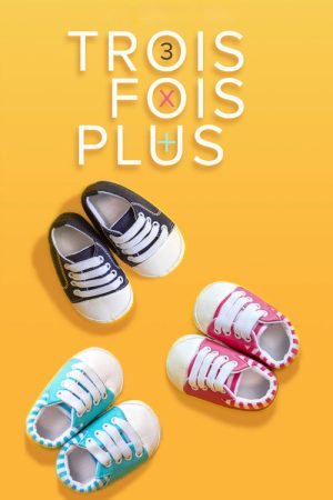 Trois fois plus (2021) poster