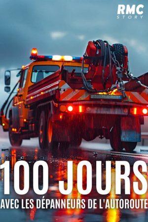 100 jours avec les dépanneurs de l’autoroute (2021) poster