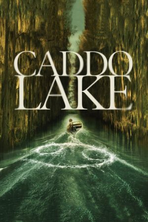 Caddo Lake (2024) poster