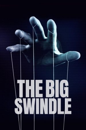 The Big Swindle (2023) poster