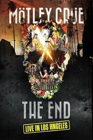 Mötley Crüe: The End – Live in Los Angeles (2016) poster