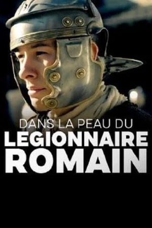 In the Footsteps of the Roman Legionary (2023) poster