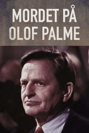 Kriminalarkivet – Mordet på Olof Palme (2026) poster