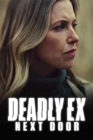 Deadly Ex Next Door (2022) poster