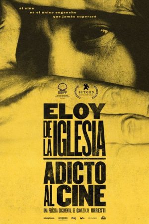 Eloy de la Iglesia: Film Addict (2025) poster