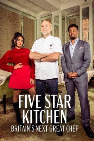Five Star Kitchen: Britain’s Next Great Chef (2023) poster