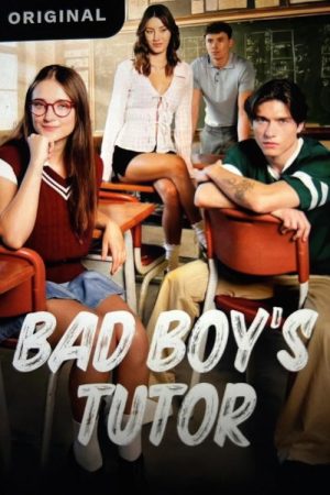 Bad Boy’s Tutor (2025) poster